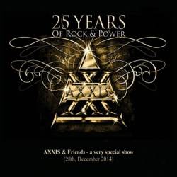 Axxis : 25 Years of Rock and Power